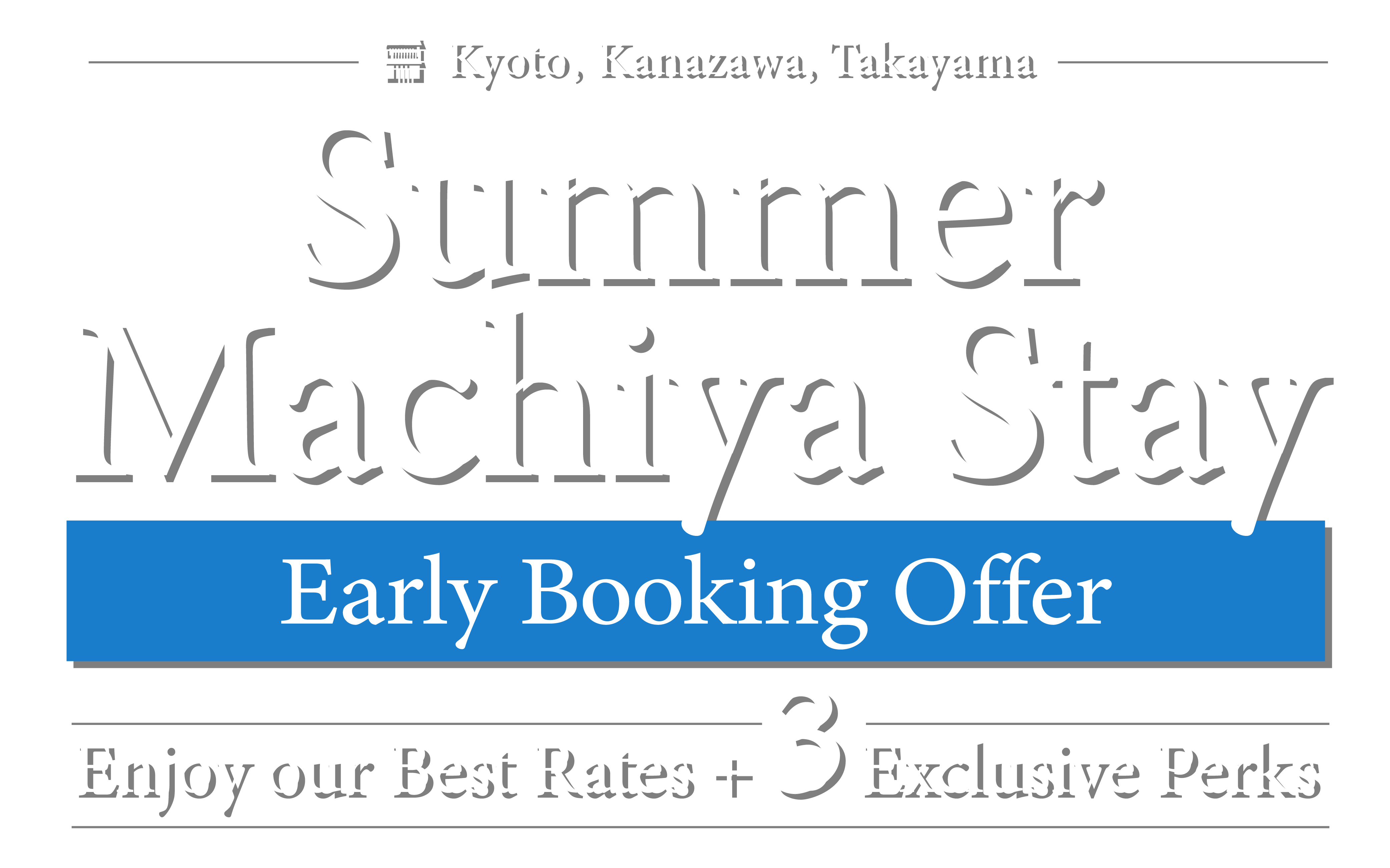 Summer Machiya Stay! Early Booking Offer