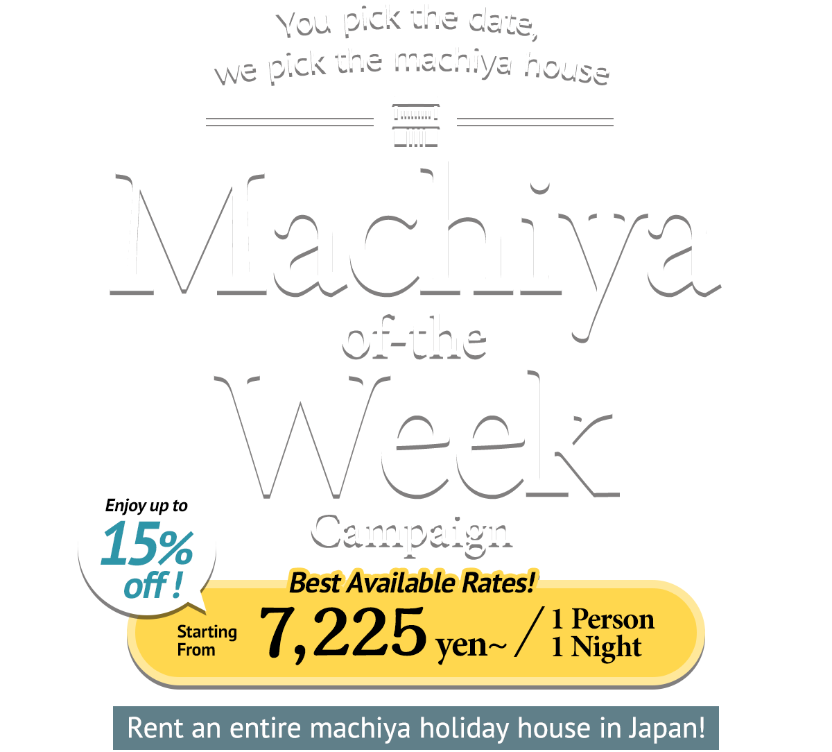 Machiya of-the Week Campaign