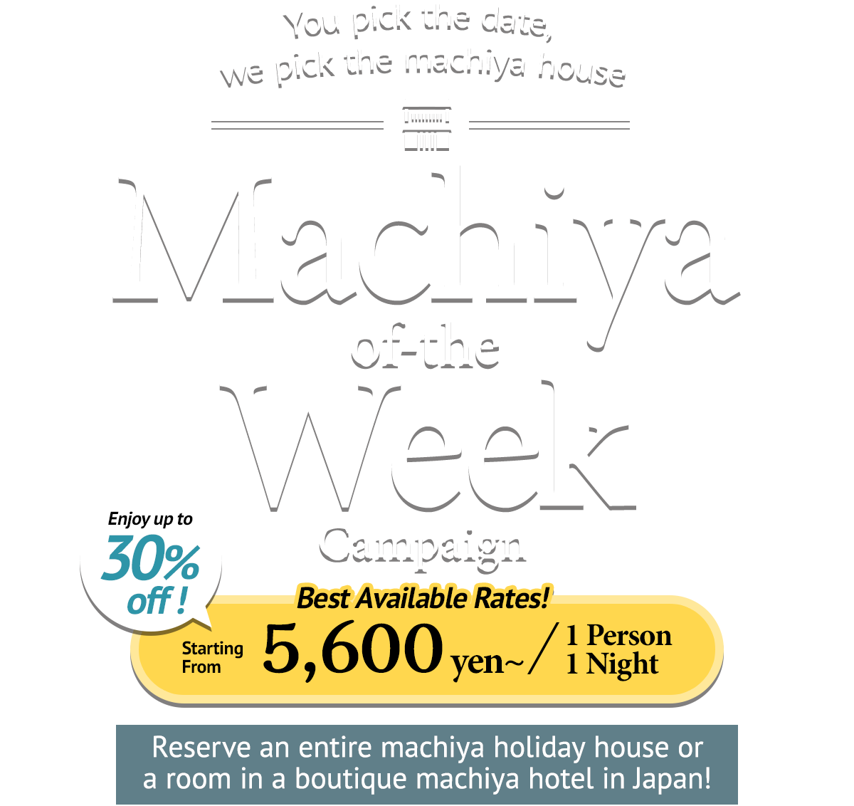 Machiya of-the Week Campaign